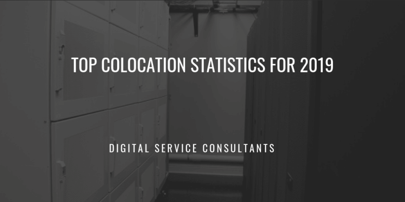 Top Colocation Statistics for 2019